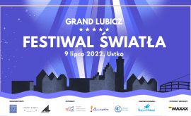 Grand Lubicz Festiwal Światła Ustka- 9 lipca 2022