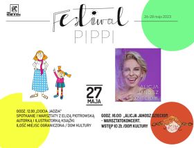 FESTIWAL PIPPI 2023 - DZIEŃ III